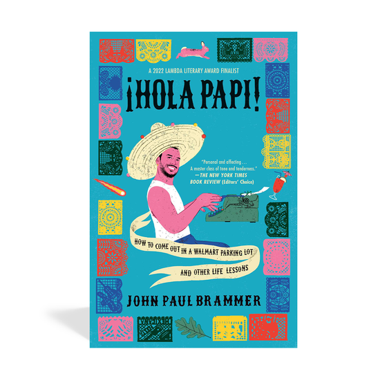 Hola Papi: How to Come Out in a Walmart Parking Lot